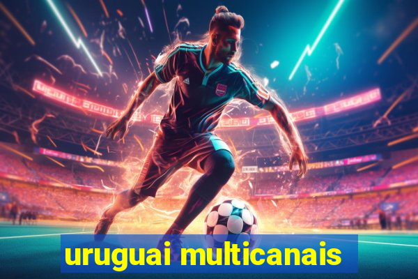 uruguai multicanais